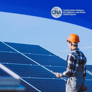 ACCOLTA PROPOSTA CNA, FONDI PER AUTOPRODUZIONE ENERGIA RINNOVABILE