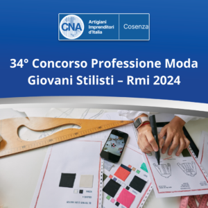 CNA Federmoda: parte il 34esimo concorso nazionale Professione Moda Giovani Stilisti –  Rmi 2024